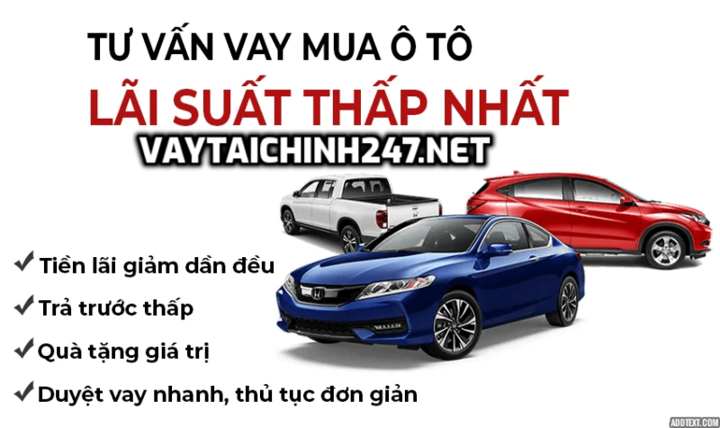 ngân hàng cho vay tiền mua xe ô tô lãi suất tốt nhất
