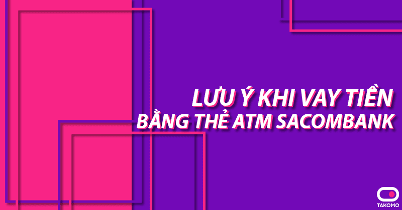 vay tien the atm sacombank 