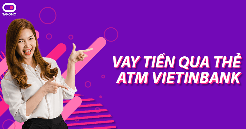 vay tien the atm vietinbank 