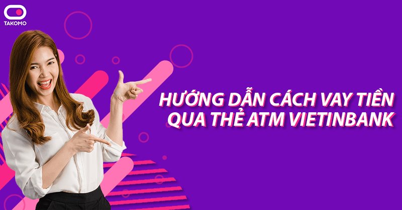 vay tien the atm vietinbank 