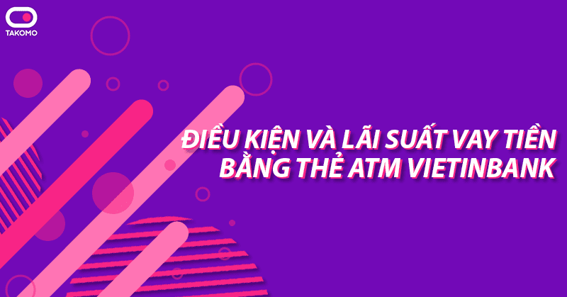 vay tien the atm vietinbank 