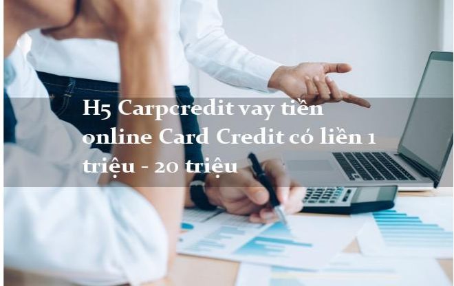 dieu kien vay tai carp credit