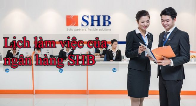 Giờ làm việc ngân hàng SHB