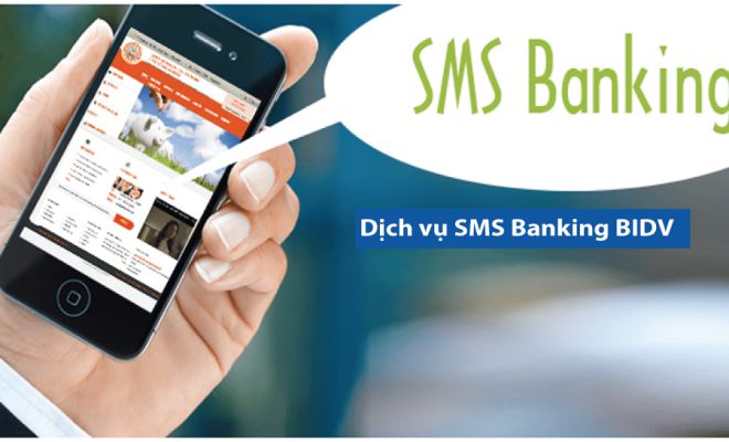 Điều kiện khi đăng ký SMS Banking BIDV huy sms banking bidv