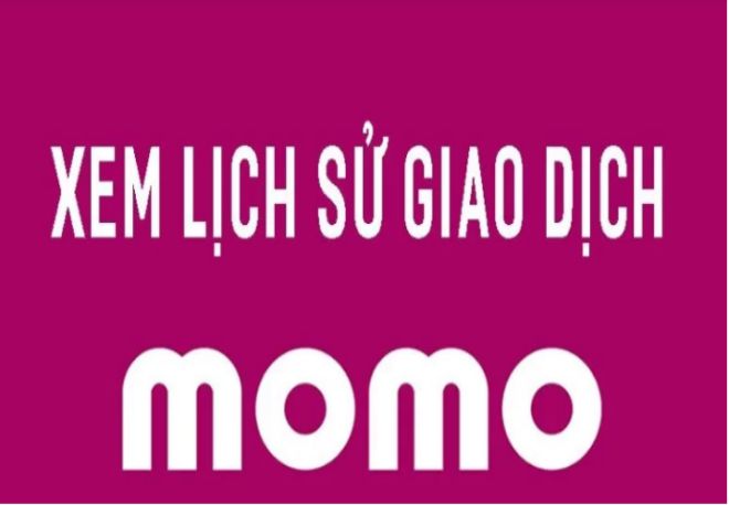 Lịch sử giao dịch Momo là gì? lich su giao dich momo