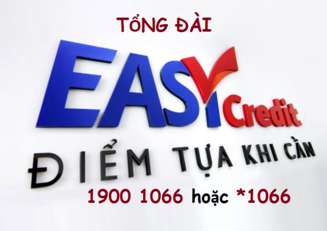 Số điện thoại tổng đài Easy Credit CSKH toàn quốc 24/7 tong dai easy credit