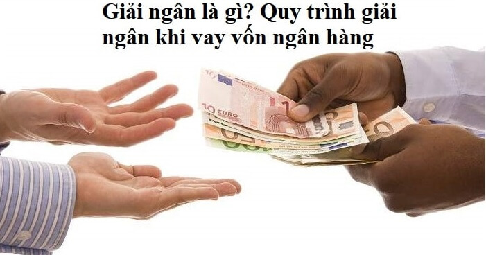 Giải ngân nghĩa là gì?