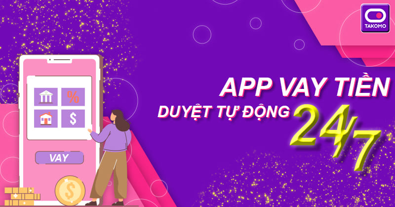 app vay tien duyet tu dong 