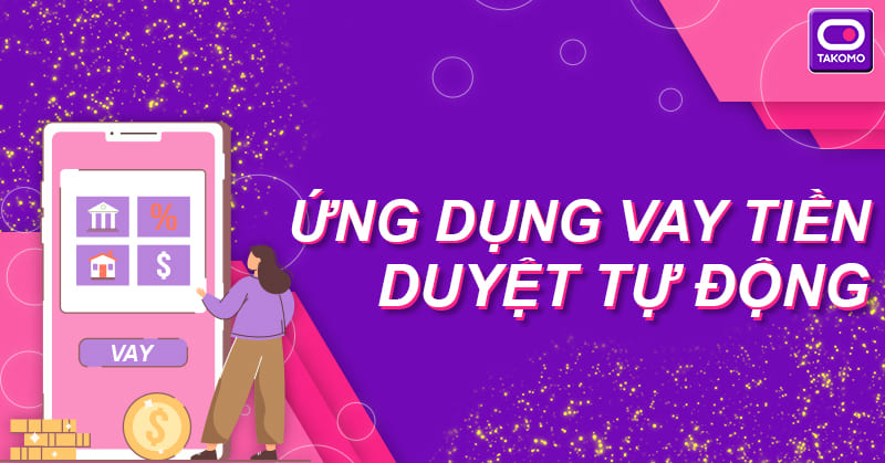 app vay tien duyet tu dong 