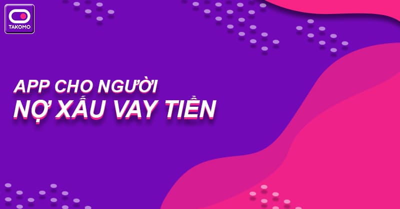 app vay tien no xau