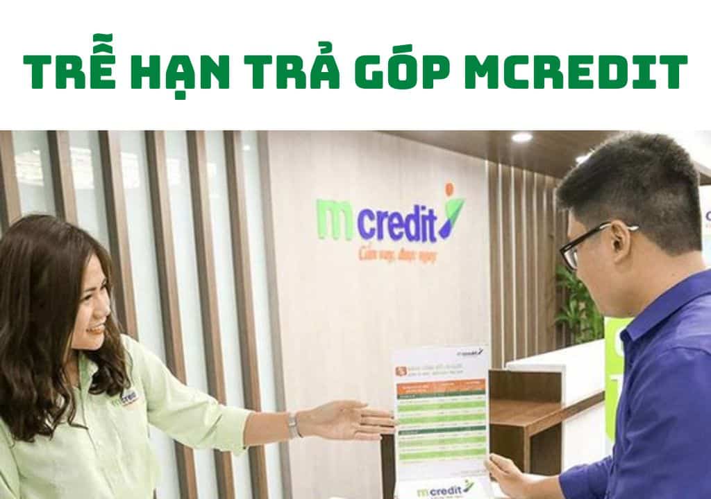 Phí phạt trễ hạn trả góp Mcredit là gì?