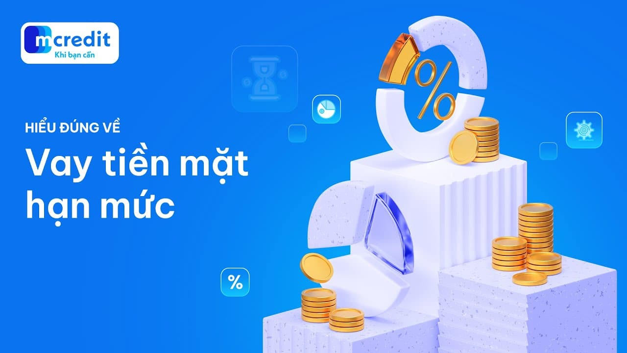 Giới thiệu về gói vay hạn mức Mcredit