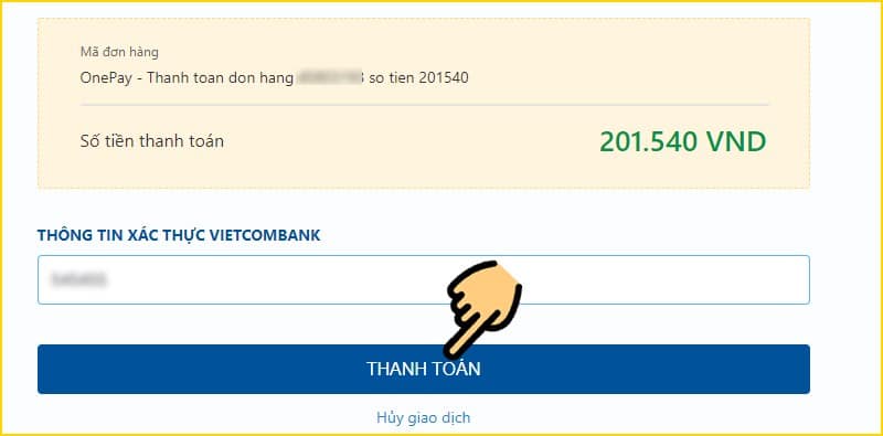 Nhập mã xác thực OTP mà ngân hàng gửi cho bạn rồi nhấn "Thanh Toán" là xong