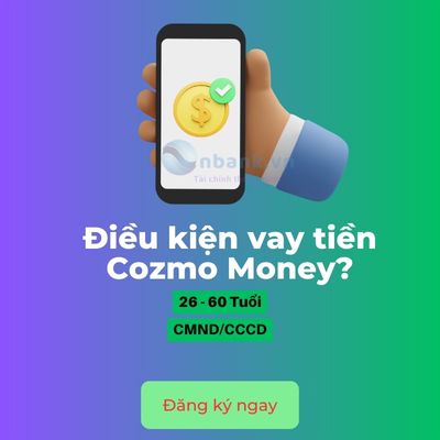 Điều kiện vay tiền Cozmo