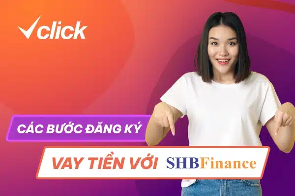 Các hình thức đăng ký khoản vay tại SHB Finance
