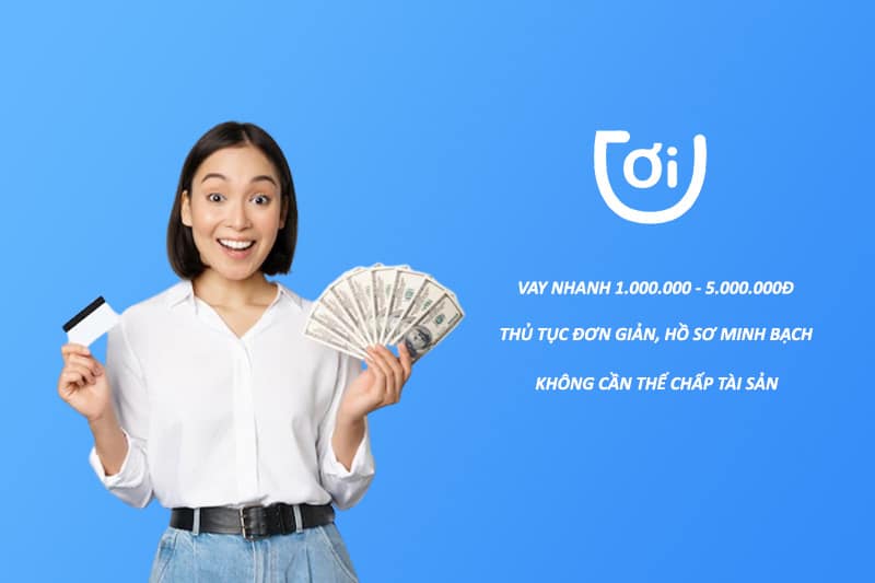 Lãi suất, hạn mức và thời hạn thanh toán khi vay tiền trên Ơi Vay