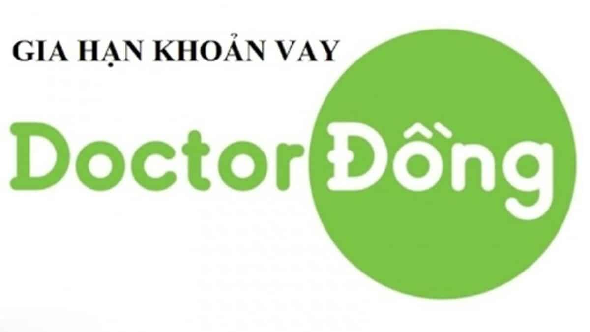 Gia hạn khoản vay Doctor Đồng là gì?