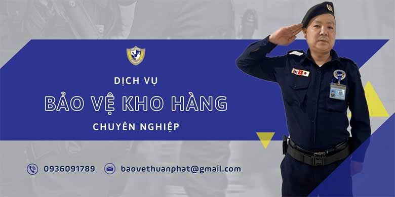 Dịch vụ bảo vệ kho hàng Thuận Phát: Giải pháp an toàn, hiệu quả cao 